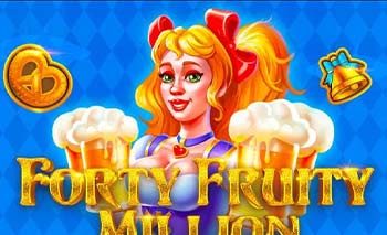 Forty Fruity Million